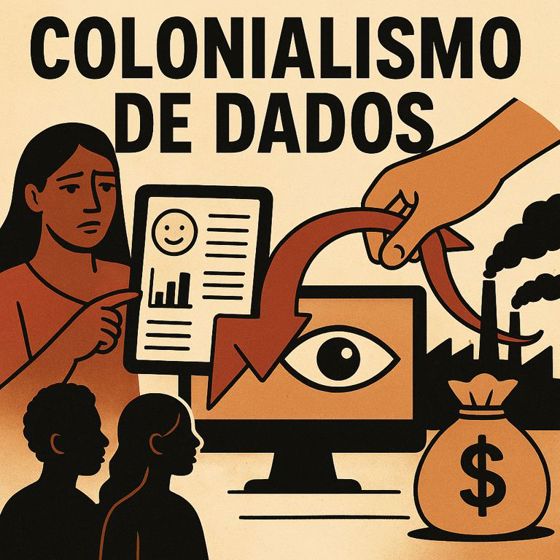 Colonialismo de dados e a nova expropriação da vida social