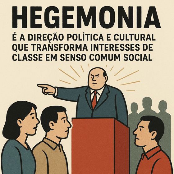 Hegemonia: definição e disputa pelo senso comum