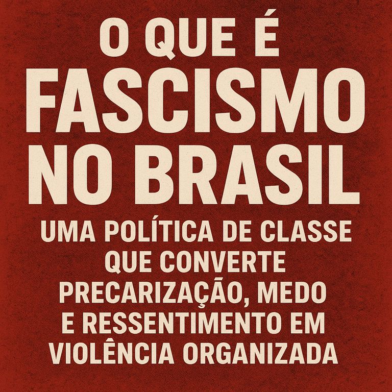 O que é fascismo quando a violência vira política de trabalho
