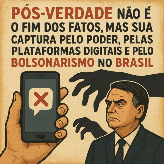Pós-verdade é a verdade administrada pelo poder