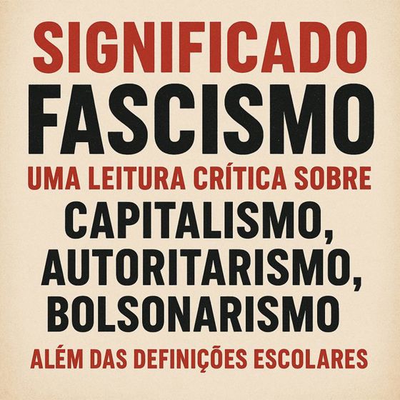 O significado da palavra fascismo não cabe no dicionário
