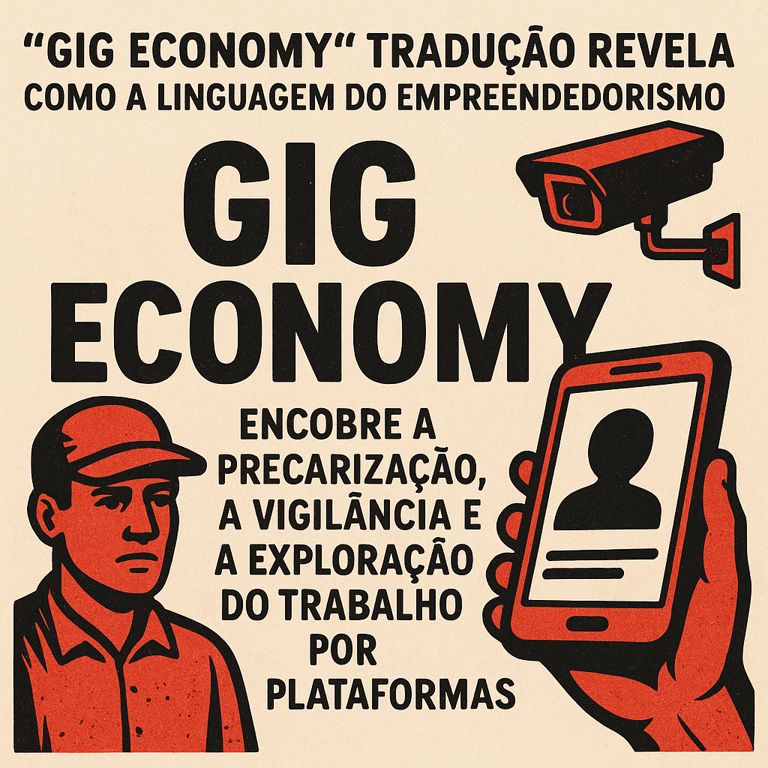 Gig economy tradução e o idioma da precarização