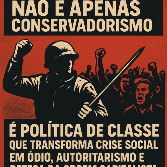 Extrema direita não é excesso de opinião, é política de classe