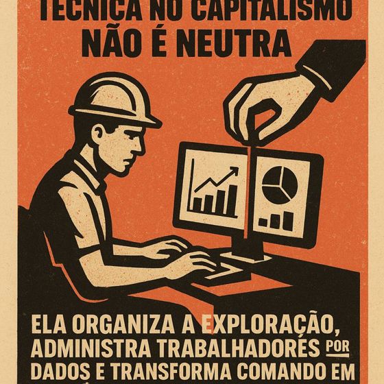 Técnica não é ferramenta: é a forma social do comando
