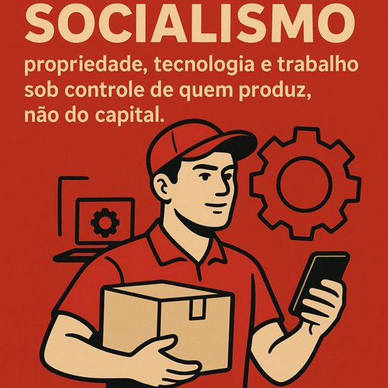 Socialismo definição que começa pelo trabalho de quem entrega