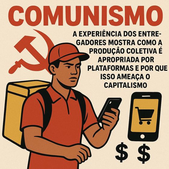O que é comunismo quando o trabalho já foi coletivizado pelo aplicativo