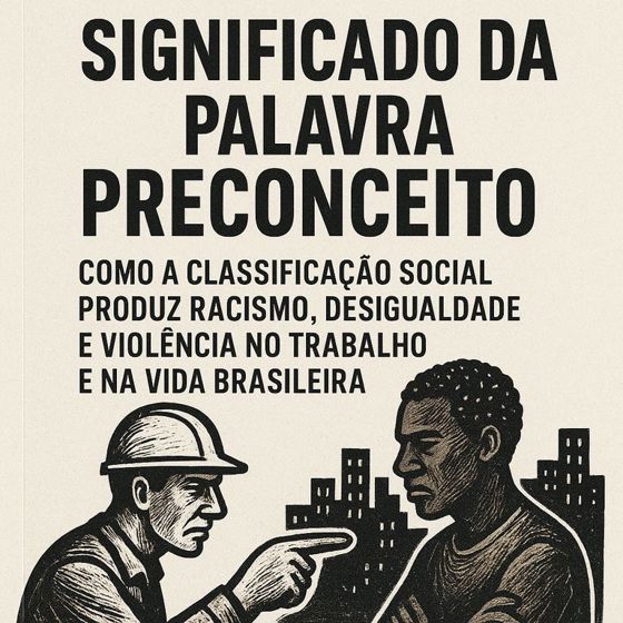 Qual é o significado da palavra preconceito na sociedade de classes