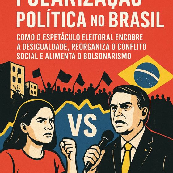 O que é polarização política quando a desigualdade vira espetáculo