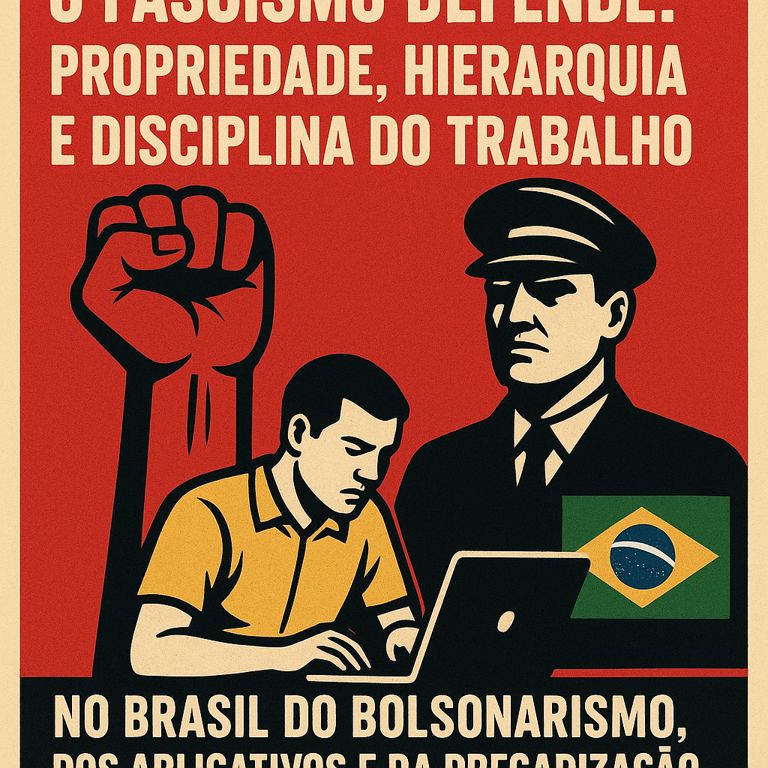 O que o fascismo defende quando promete ordem ao trabalho