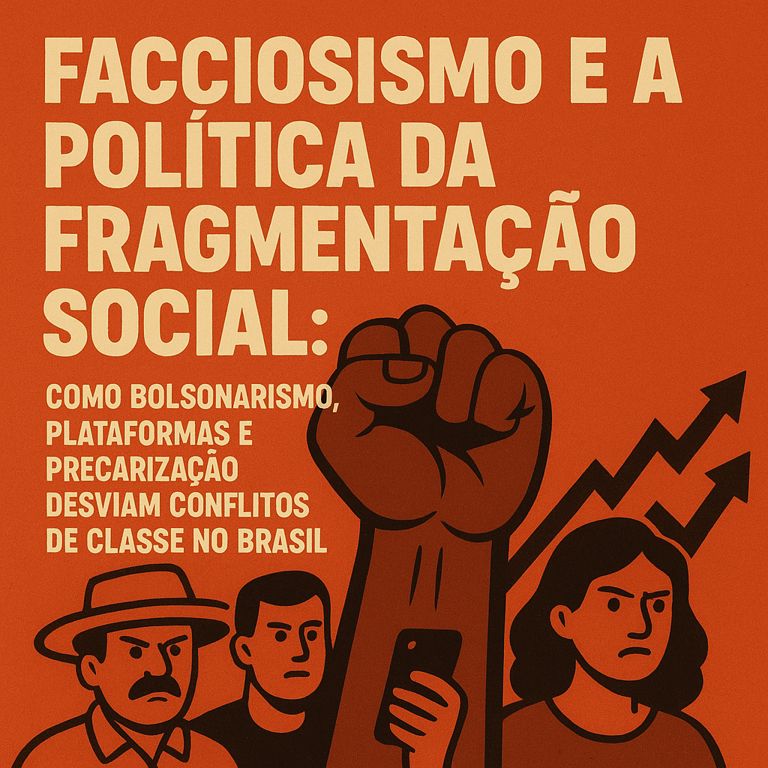 Facciosismo e a política da classe trabalhadora dividida