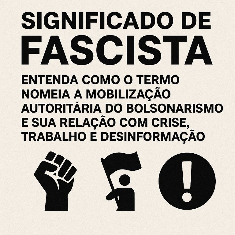 O significado de facista além do insulto político